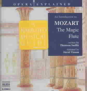 The Magic Flute: An Introduction to Mozart's Opera