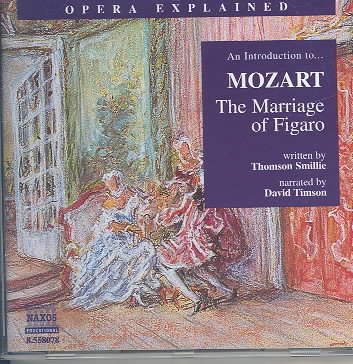 The Marriage of Figaro: An Introduction to Mozart's Opera