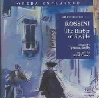 The Barber of Seville: An Introduction to Rossini&#39;s Opera