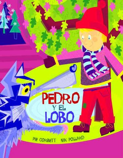 Pedro y El Lobo: Peter and the Wolf, Spanish-Language Edition