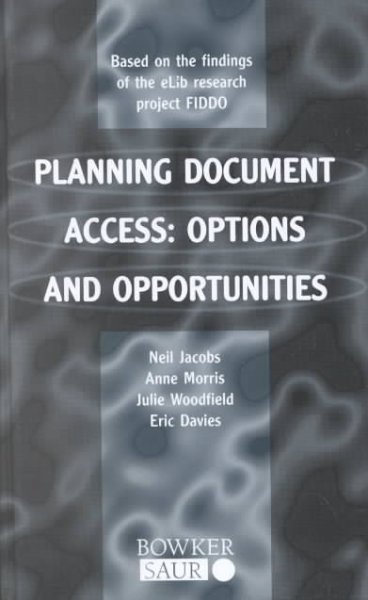 Planning Document Access: Options and Opportunities. Based on the Findings of the Elib Research Project Fiddo