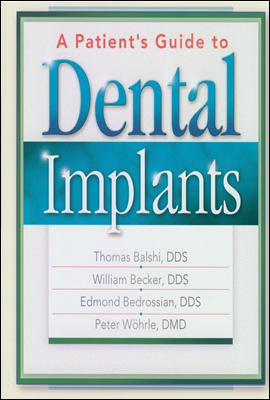 A Patient's Guide to Dental Implants