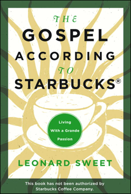 The Gospel According to Starbucks