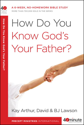 How Do You Know God&#39;s Your Father?