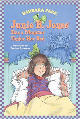 Junie B. Jones Has a Monster Under Her Bed (Junie B. Jones)