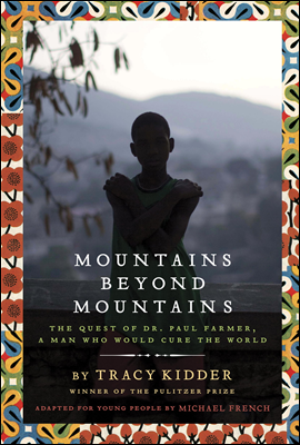 Mountains Beyond Mountains (Adapted for Young People)