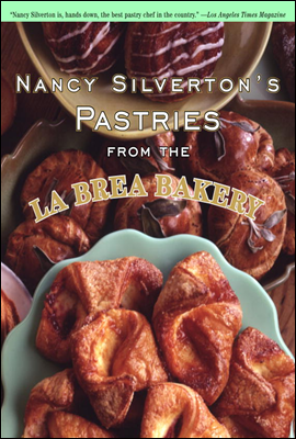 Nancy Silverton&#39;s Pastries from the La Brea Bakery