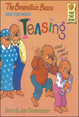 The Berenstain Bears and Too Much Teasing