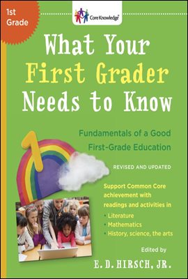 What Your First Grader Needs to Know (Revised and Updated)