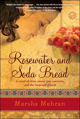 Rosewater and Soda Bread