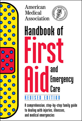 Handbook of First Aid and Emergency Care, Revised Edition