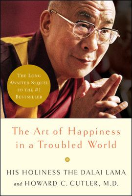 The Art of Happiness in a Troubled World