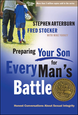 Preparing Your Son for Every Man&#39;s Battle