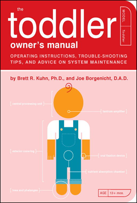 The Toddler Owner&#39;s Manual