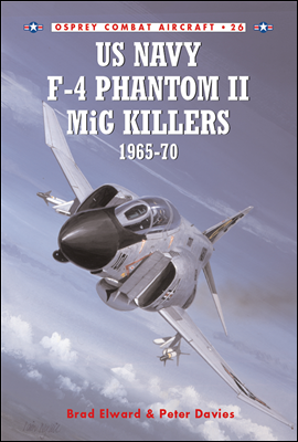 US Navy F-4 Phantom II MiG Killers 1965?70