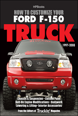 How to Customize Your Ford F-150 Truck, 1997-2008 HP1529