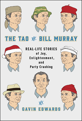 The Tao of Bill Murray