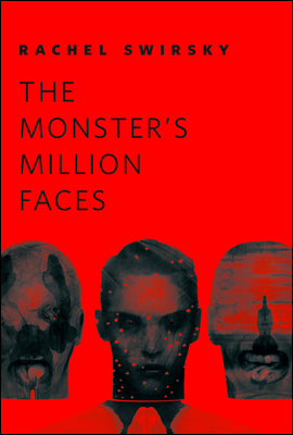 The Monster&#39;s Million Faces