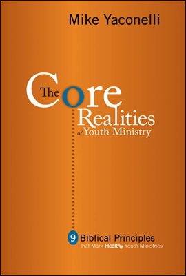 The Core Realities of Youth Ministry