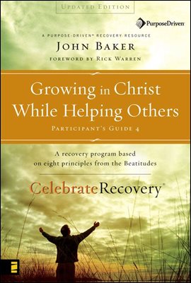 Growing in Christ While Helping Others Participant&#39;s Guide 4