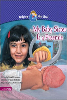 My Baby Sister Is a Preemie