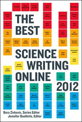 The Best Science Writing Online 2012