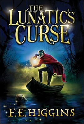 The Lunatic&#39;s Curse