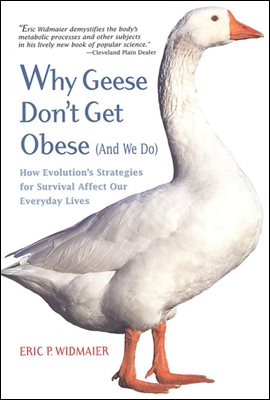 Why Geese Don't Get Obese (And We Do)