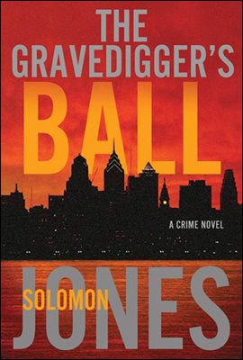 The Gravedigger&#39;s Ball