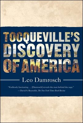 Tocqueville&#39;s Discovery of America