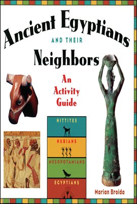 Ancient Egyptians and Their Neighbors