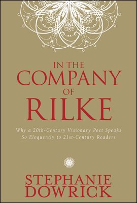 In the Company of Rilke