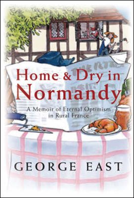 Home &amp; Dry in Normandy