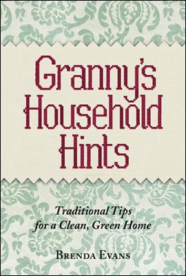 Granny&#39;s Household Hints