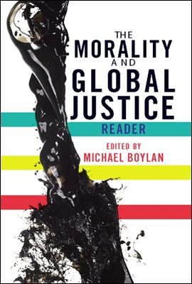 The Morality and Global Justice Reader