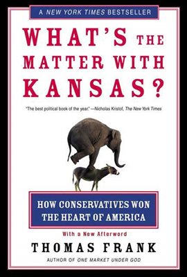 What&#39;s the Matter with Kansas?