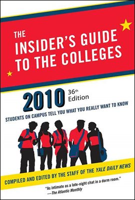 The Insider&#39;s Guide to the Colleges, 2010