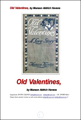 과거 사랑 이야기 올드 발렌타인 (Old Valentines, by Munson Aldrich Havens)