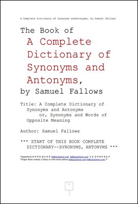 사무엘팔로의 동의어 및 반의어 완전 사전 (A Complete Dictionary of Synonyms andAntonyms, by Samuel Fallows)