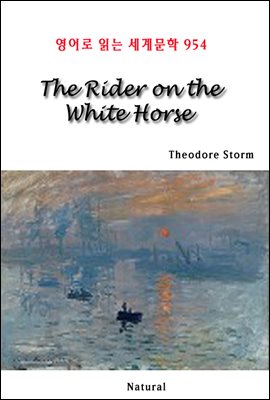 The Rider on the White Horse - 영어로 읽는 세계문학 954