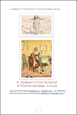 칼델코트의 처음 화보 그림 및 노래책 (R. Caldecott's First Collection of Pictures and Songs by Various)