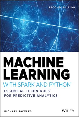 Machine Learning with Spark and Python