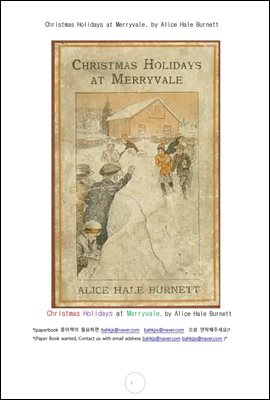 메리빌에서 크리스마스휴일 (Christmas Holidays at Merryvale, by Alice Hale Burnett)