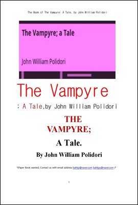 뱀파이어 흡혈귀 (The Book of The Vampyre; A Tale, by John William Polidori)