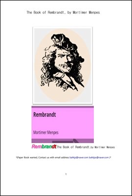 멘페스의 네덜란드화가 렘브란트.The Book of Rembrandt, by Mortimer Menpes