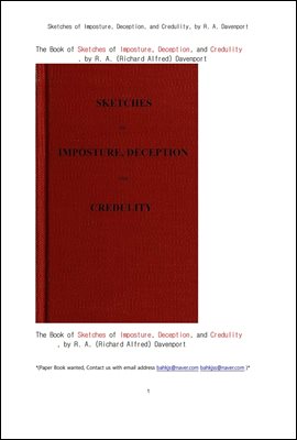 점성술에 의한 거짓과 진실의 묘사들.Sketches of Imposture, Deception, and Credulity, by R. A. Davenport