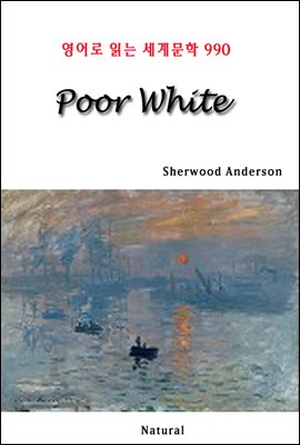 Poor White - 영어로 읽는 세계문학 990