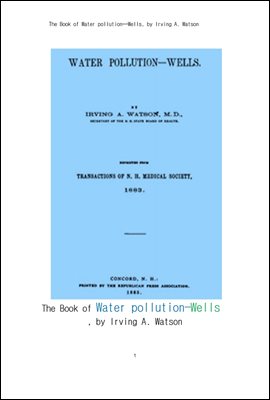 수질오염,우물.The Book of Water pollution--Wells, by Irving A. Watson
