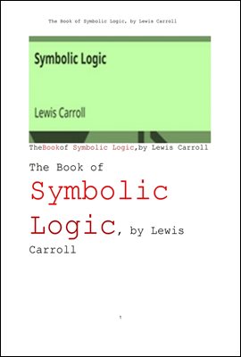 기호 논리학.Symbolic Logic, By Lewis Carroll - 예스24