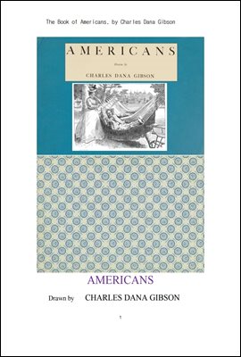 미국인 아메리칸들의 만화 그림책.The Book of Americans, by Charles Dana Gibson